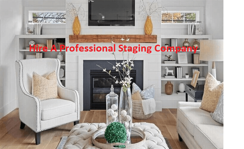 Hire A Professional Staging Company